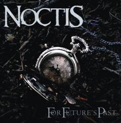 Noctis (AUS) : For Future's Past